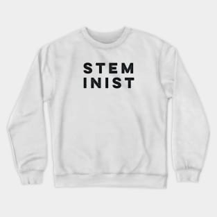 STEMinist Crewneck Sweatshirt